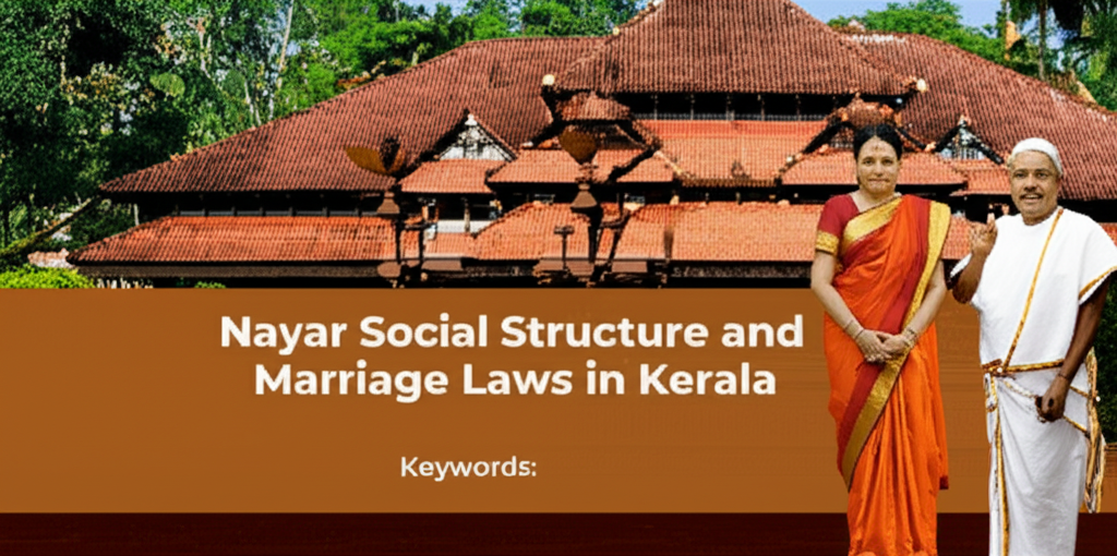 Illustration of Nayar Social Structure and Marriage Laws in Kerala